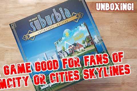 Suburbia Collectors Edition Unboxing | Board Games
