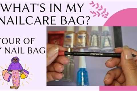 What''s In My Nailcare Bag?  | Tour of My Nail bag |  #Nail Tour