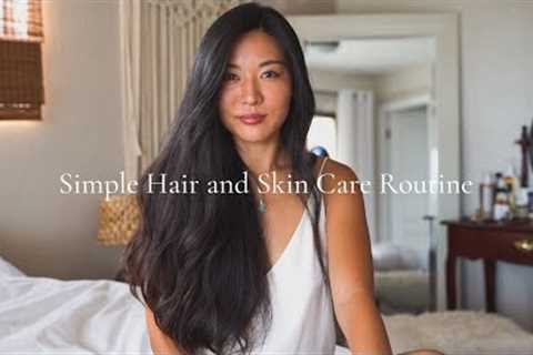 Simple Hair and Skin Care Routine