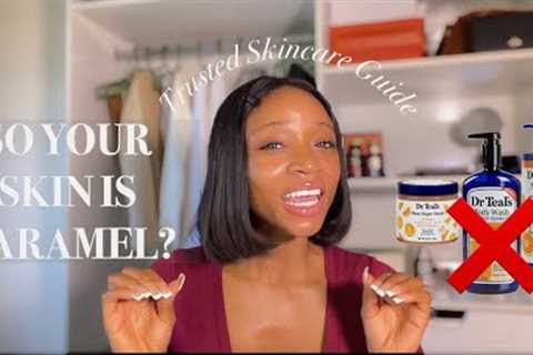 The Caramel Complexion Skincare Guide You need | Body Care routine for Glowy Soft Skin
