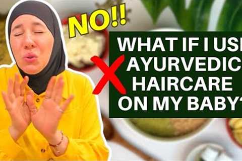 Is Ayurvedic Hair Care Safe for Kids? 😬