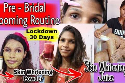 🔴Lockdown🔴 Pre-Bridal Full Body Care Routine in Tamil | Skin Whitening Juice & Mask | Bridal..