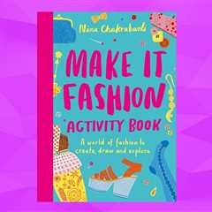 ‘Make It Fashion’ Is the Activity Book for Kids with a Passion for Fashion