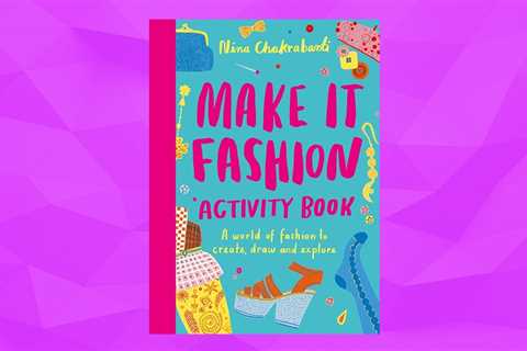 ‘Make It Fashion’ Is the Activity Book for Kids with a Passion for Fashion