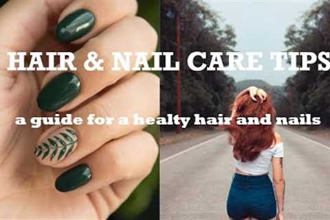 How to Unlock Your Hair & Nail Potential: Ultimate Care Guide 💇💅