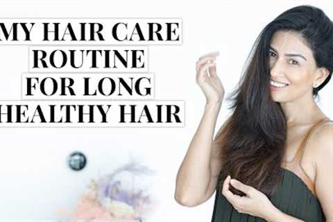 My hair Care Routine For Long Healthy Hair