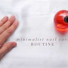 minimalist nail care routine