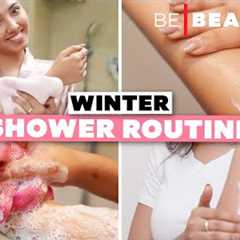 Winter Shower Routine | How To Care For Your Body In Winters l Be Beautiful