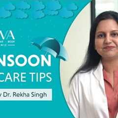 ☔Monsoon Skin Care Tips by Dr  Rekha Singh | Oliva Skin Hair & Body Clinics